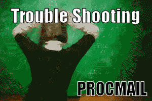 procmail troubleshooting procmail troubleshooting